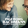 Ingeborg Bachmann – Putovanje u pustinju